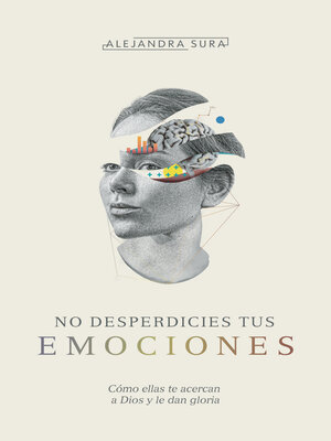 cover image of No desperdicies tus emociones